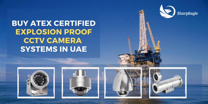 explosion proof cctv camera systems