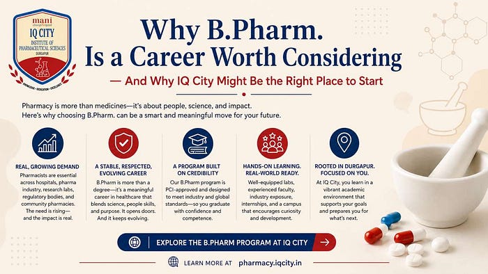 Why B.Pharm. Is a Career Worth Considering — And Why IQ City Might Be the Right Place to Start 2