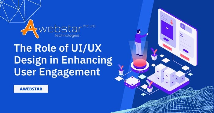 The Role of UI/UX Design in Enhancing User Engagement - Morris Edwards ...