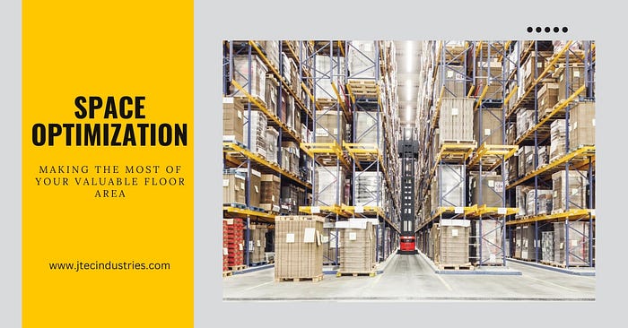 Space Optimization Making the Most of Your Valuable Floor Area