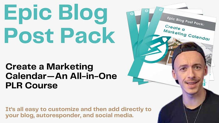 Comprehensive Review of the Epic Blog Post Pack: Create a Marketing Calendar — An All-in-One PLR Course It’s all easy to customize and then add directly to your blog, autoresponder, and social media.