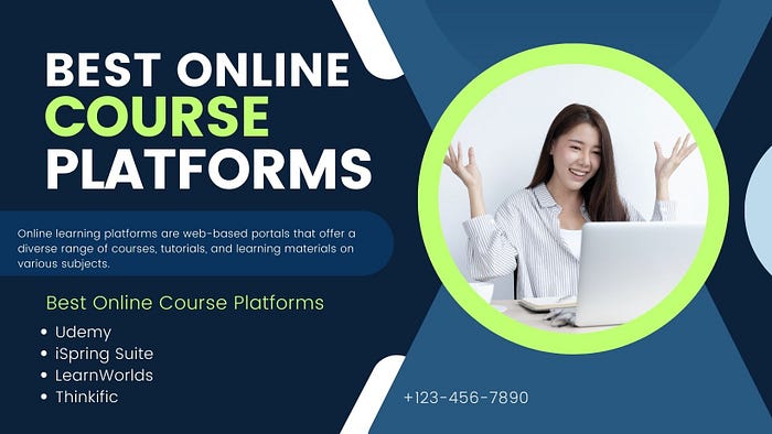 Online Learning Platforms What Are the Best Online Course Platforms The following is a list of online course platforms that are widely recognized and offer a variety of features for both course creators and learners: Udemy, iSpring Suite, LearnWorlds, Thinkific,