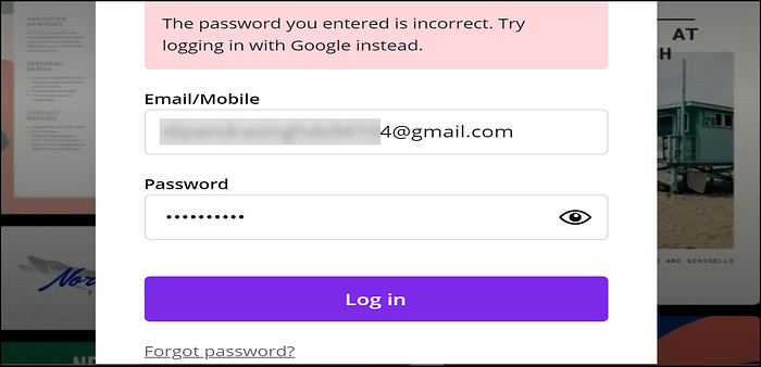 screenshot of login page showing that password is incorrect, try with google