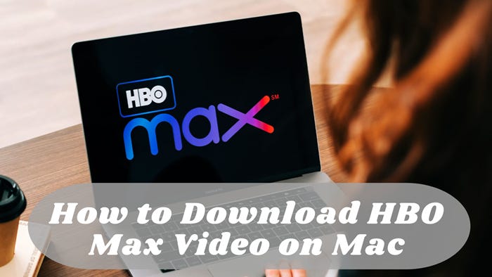 How to Download HBO Max Video on Mac | by MeiMei Huang | Medium - How To Download Hbo Max On Apple Tv