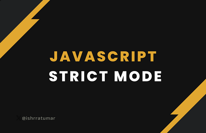 use strict in JavaScript strict mode