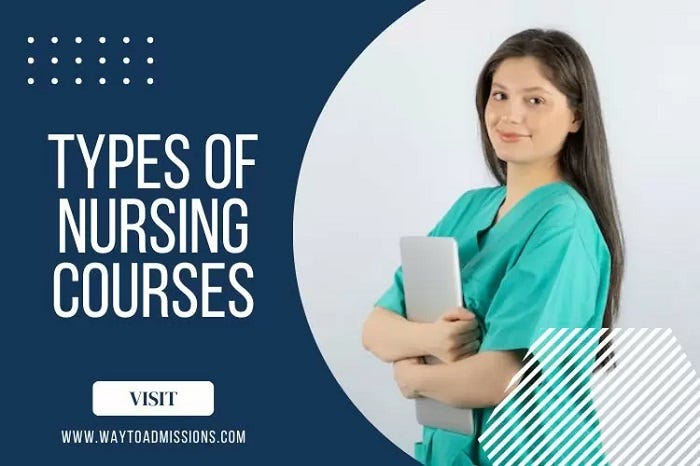 A Know-How on Type of Nursing Courses - Sumit Sen - Medium