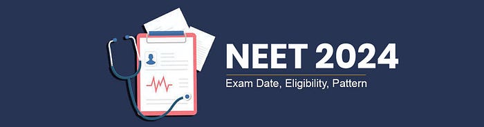 NEET 2024 Exam Date (5 May), Application Form, Eligibility