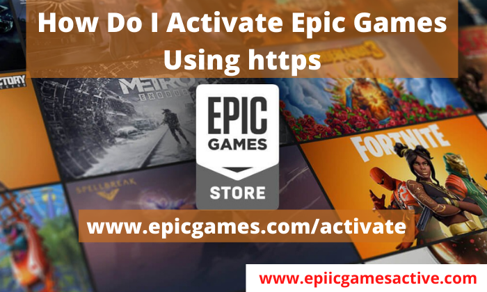 How Do I Activate Epic Games Using  -  Epiicgamesactive - Medium