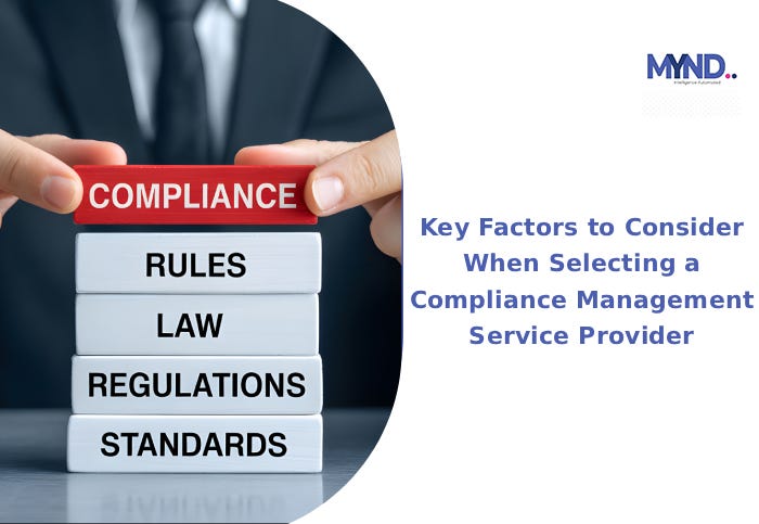 Key Factors to Consider When Selecting a Compliance Management Service Provider
