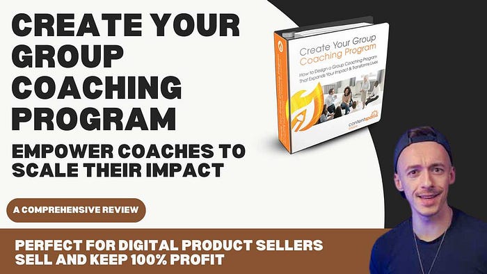 Create Your Group Coaching Program: Empower Coaches to Scale Their Impact & Resell for 100% Profit — Review Perfect for Digital Product Sellers: Affordable, Customizable, and Ready-to-Resell Course Kit to Expand Your Reach