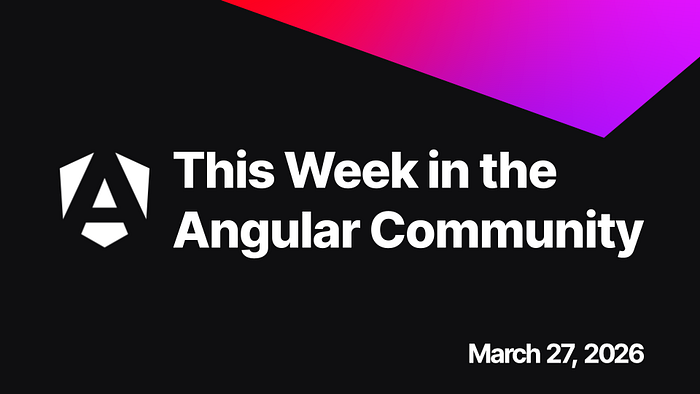 Image 4: This week in the Angular Community march 27 2026