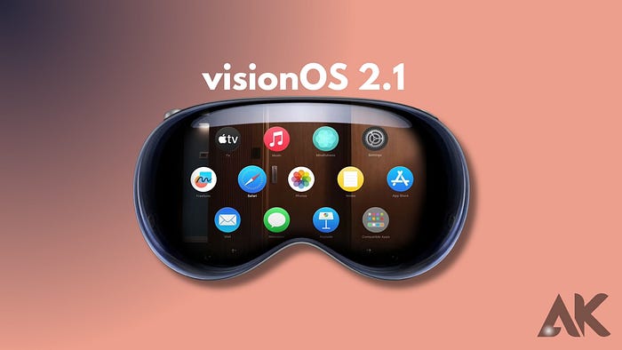 visionOS 2.1 Review: Breaking New Ground for Spatial Computing