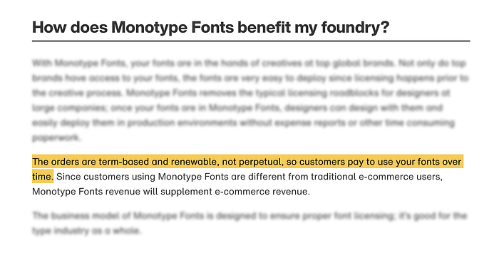 A screenshot of Monotype’s website. It asks: “How does Monotype Fonts benefit my foundry?”, and states: “The orders are term-based and renewable, not perpetual, so customers pay to use your fonts over time.”