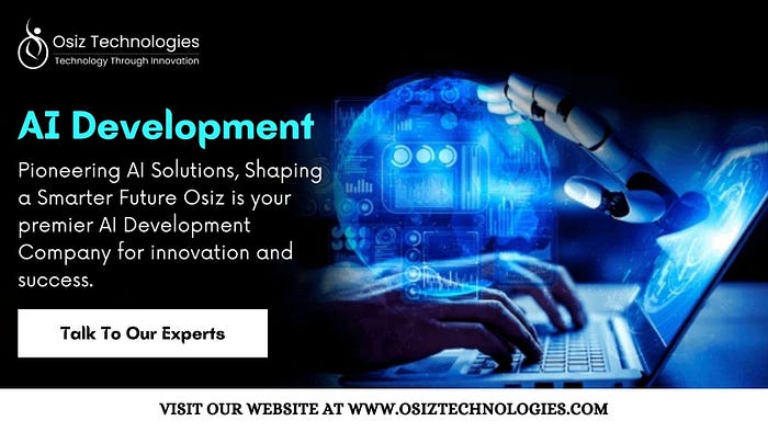Osiz: Pioneering in Generative AI Development for Better Efficiency