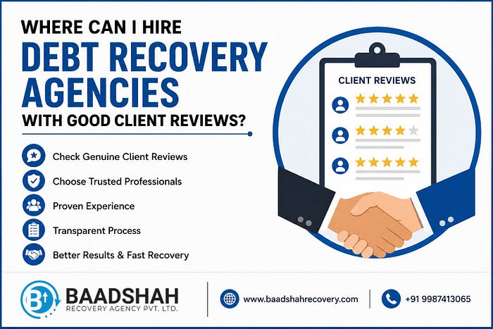 Hire Debt Recovery Agencies With Good Client Reviews