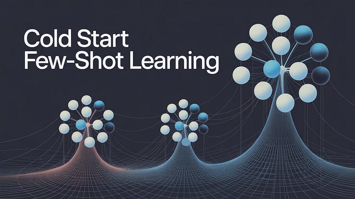 Solving the Cold-Start Problem in Few-Shot Learning: From Prototypes to Production
