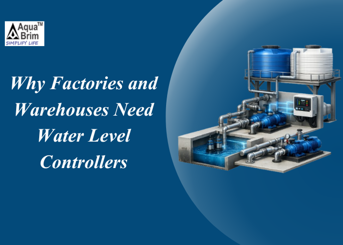Why Factories Need Water Level Controllers