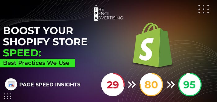 Boost Your Shopify Store Speed: Best Practices We Use