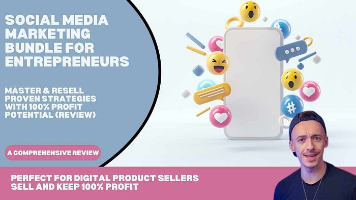 Social Media Marketing Bundle for Entrepreneurs — Master & Resell Proven Strategies with 100% Profit Potential (Review) Perfect for digital product sellers — affordable bundle to master social media marketing while allowing resell with 100% profit