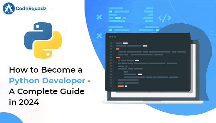 A Complete Guide to Become a Python Developer - Tripta - Medium