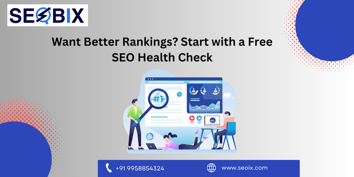Want Better Rankings? Start with a Free SEO Health Check