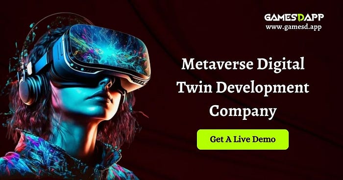 Leading the Metaverse Transformation: Metaverse Digital Twin Development Company