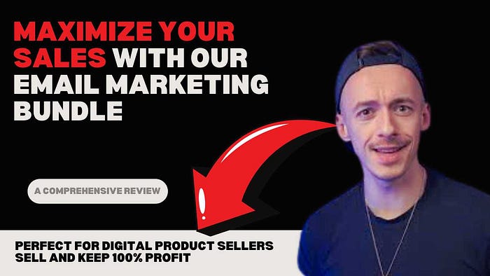 Maximize Your Sales with Our Email Marketing Bundle: A Comprehensive Review Perfect for Digital Product Sellers: Buy, Sell, and Keep 100% Profit with Our Email Marketing Bundle — Affordable and Effective Solutions