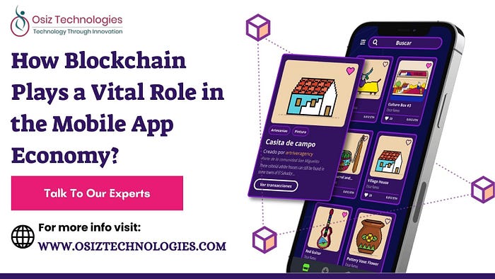 How Blockchain Plays a Vital Role in the Mobile App Economy?