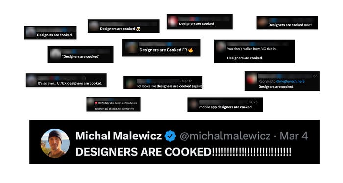 People claiming design is over or designers are cooked.