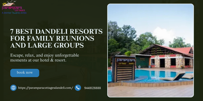 7 Best Dandeli Resorts for Family Reunions and Large Groups