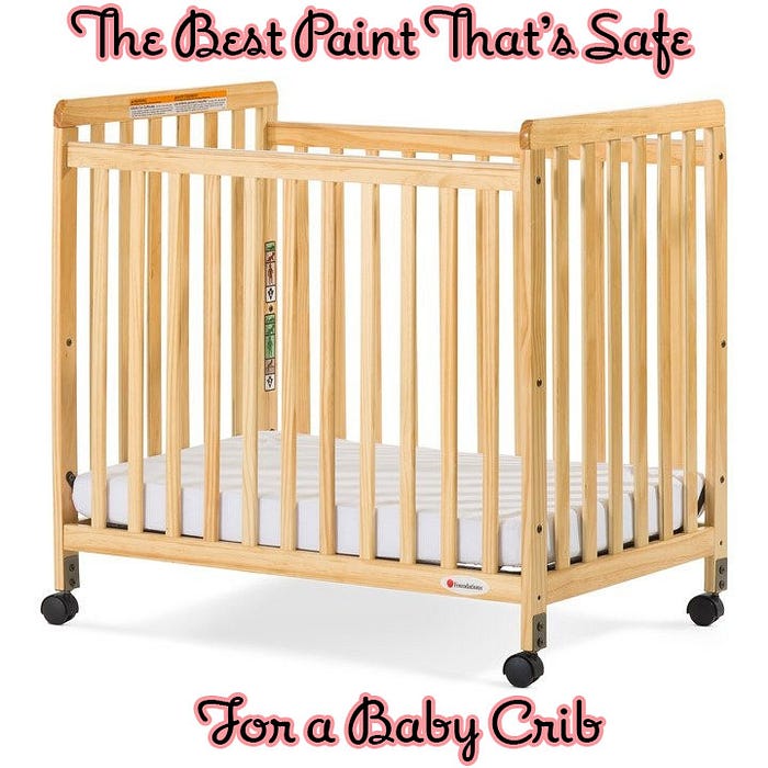 best paint safe for baby crib