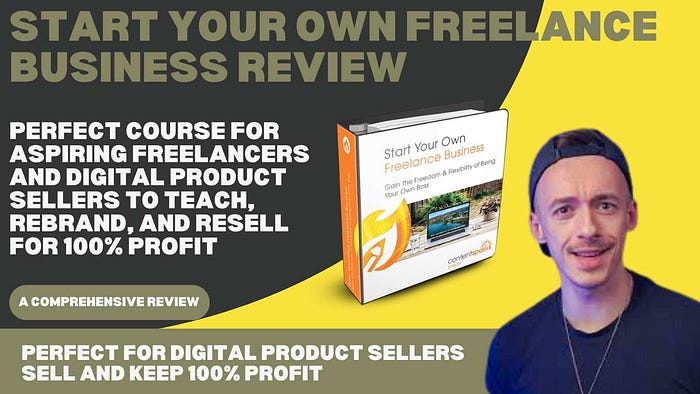 Start Your Own Freelance Business Review: Perfect Course for Aspiring Freelancers and Digital Product Sellers to Teach, Rebrand, and Resell for 100% Profit An all-in-one course that empowers aspiring freelancers with the skills to start their own business, while digital product sellers can rebrand, use, and resell this content for 100% profit