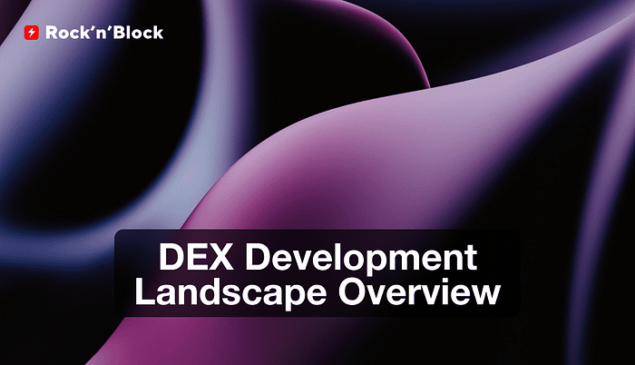 DEX development landscape overview