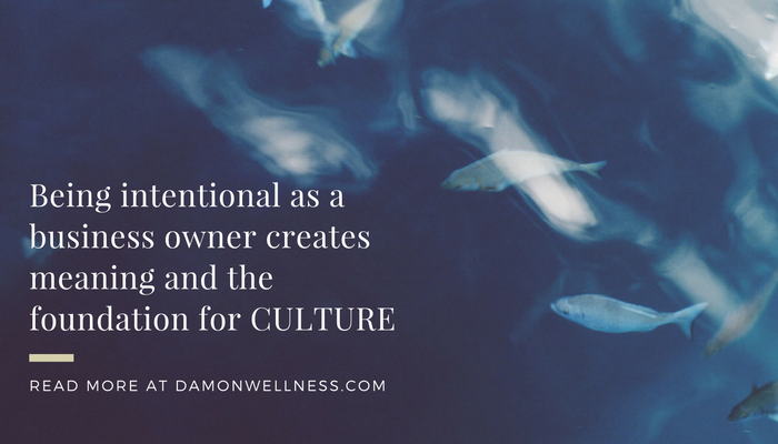 Being Intentional as a Business Owner Creates Meaning & the Foundation for  Culture | by Jessica May Tang | Medium