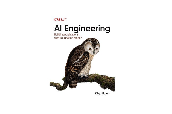 AI Engineering by Chip Huyen Book Cover