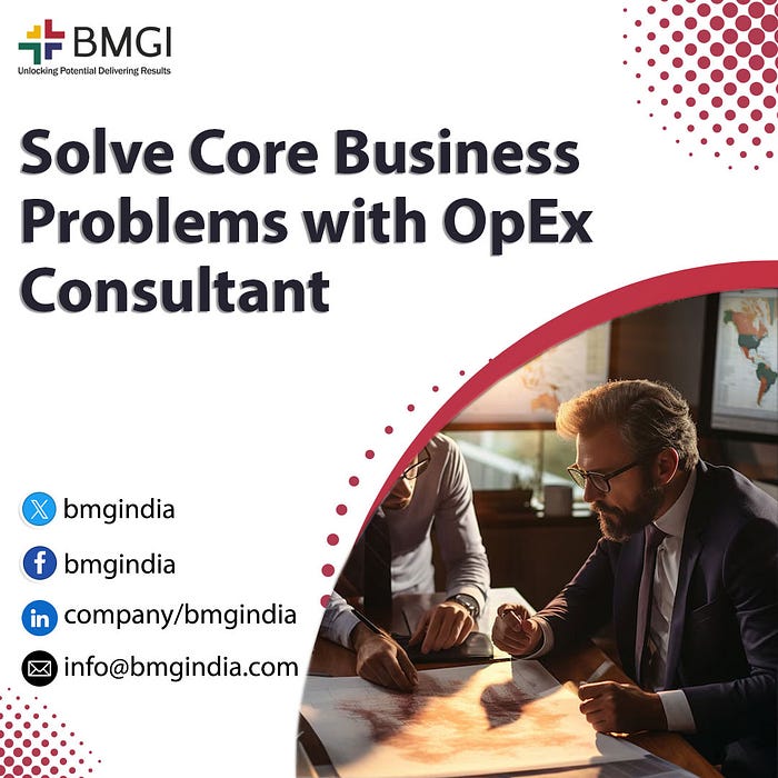 1*hzRzhbuy6XM1J gJ5ACjqQ - Solve Core Business Problems with OpEx Consultant