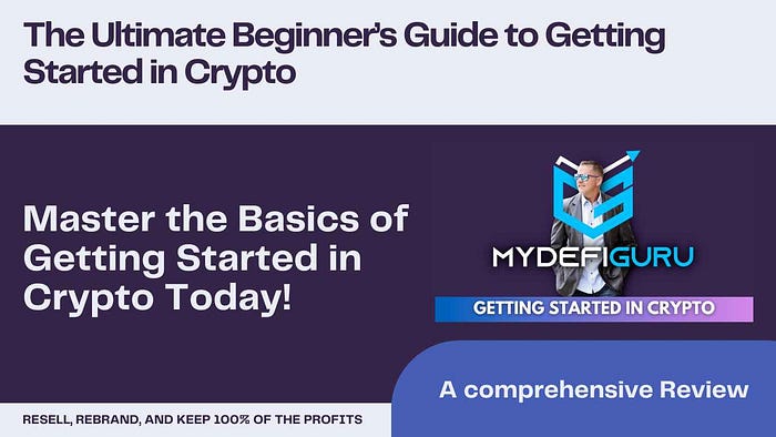 The Ultimate Beginner’s Guide to Getting Started in Crypto Master the Basics of Getting Started in Crypto Today!