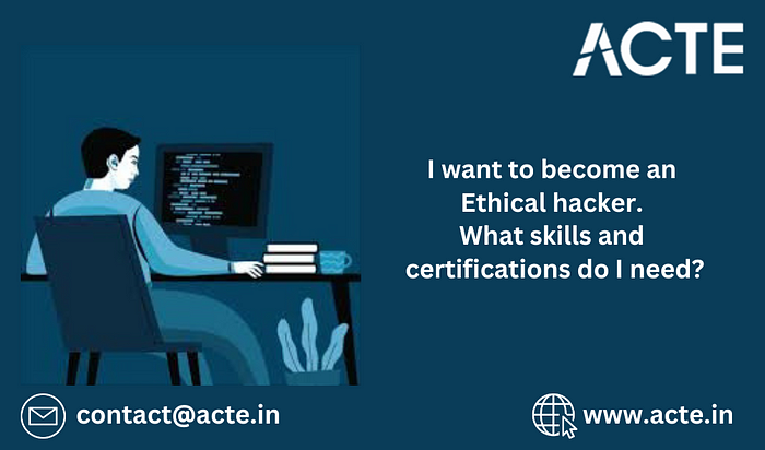 Essential Skills and Certifications for Aspiring Ethical Hackers