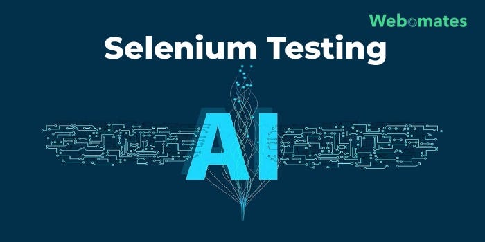 Selenium Testing: What The Future Holds? | by Aseem Bakshi | Medium