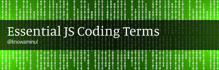 Essential JS coding terms and how to use them | by MD. AMINUL ISLAM ...