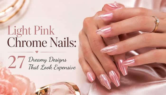 Light Pink Chrome Nails for a Dreamy Pearl Finish