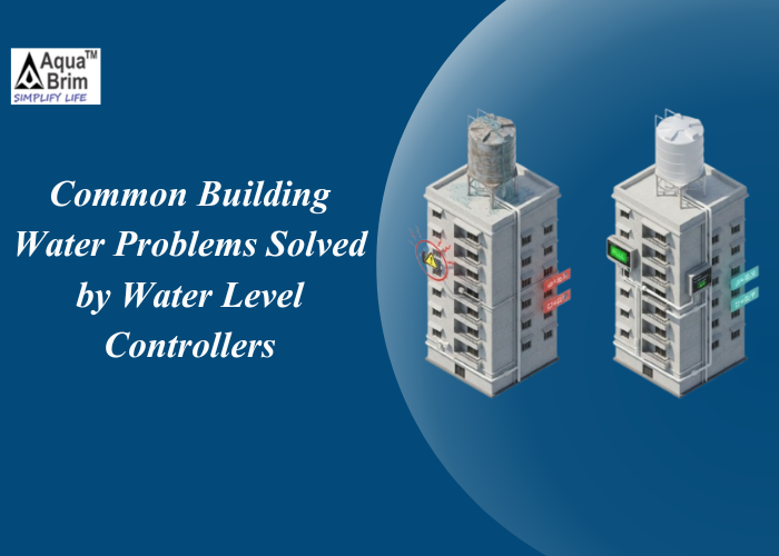 Common Building Water Problems Solved by Aquabrim Systems