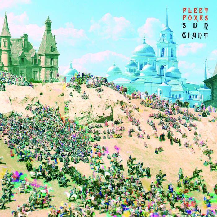 Musical Thesis: Fleet Foxes “Sun Giant”