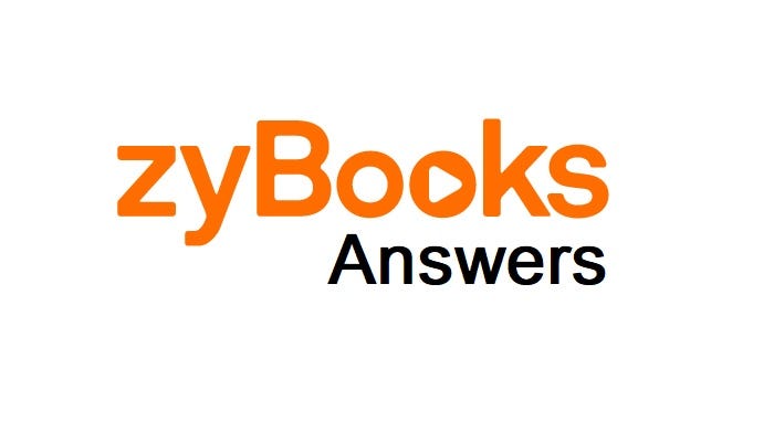 Get The Best zyBooks Answers. You are on the right platform if you ...