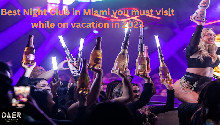 Miami Nightlife: 10 Best Nightclubs & Bars in 2023