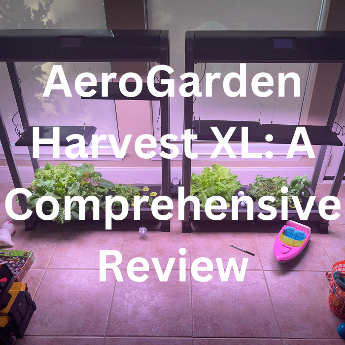 AeroGarden Harvest XL A Comprehensive Review of Your Ultimate Indoor
