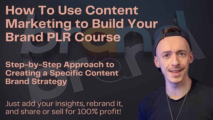 Comprehensive Review of How To Use Content Marketing to Build Your Brand PLR Course: Step-by-Step Approach to Creating a Specific Content Brand Strategy Just add your insights, rebrand it, and share or sell for 100% profit!