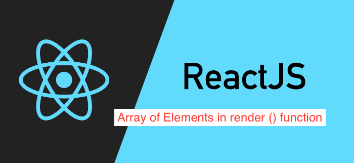 React JS-Return Multiple Element from `render()` function | by Tariqul ...