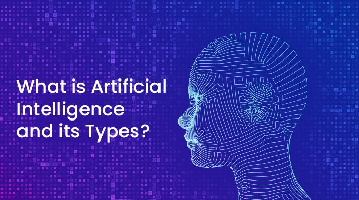 What is Artificial Intelligence and its Types? | by Multipz Technology ...