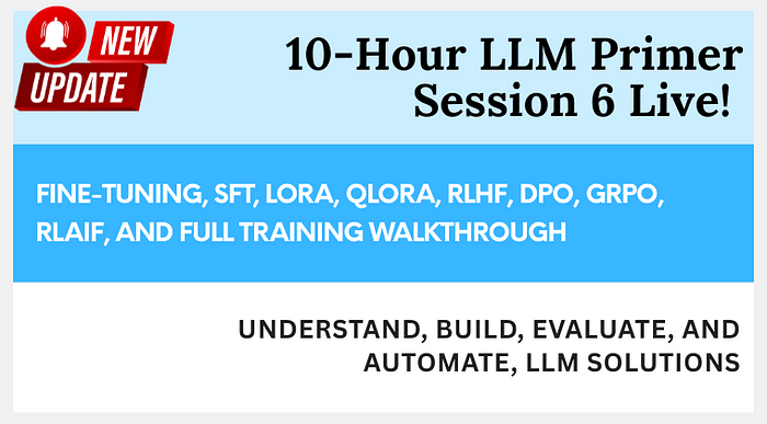 Lesson 6 is Live: Fine-Tuning, LoRA, RLHF & the Tools That Give You Real Control